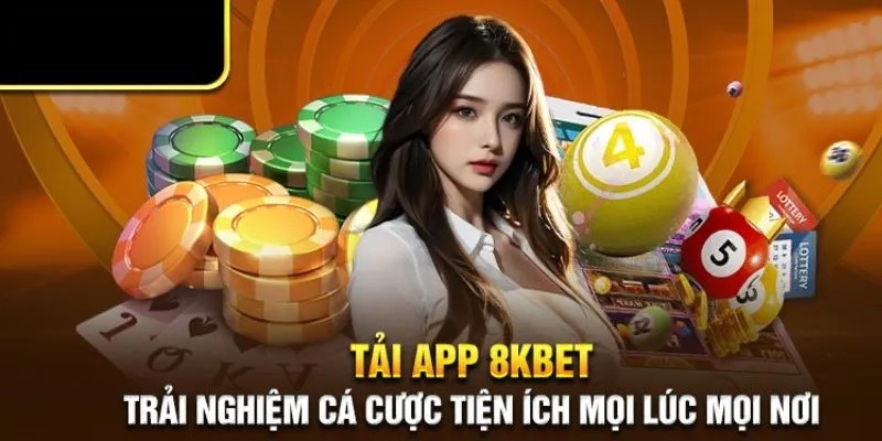 Tải app 8KBET về điện thoại Android dễ dàng chỉ trong 1 phút