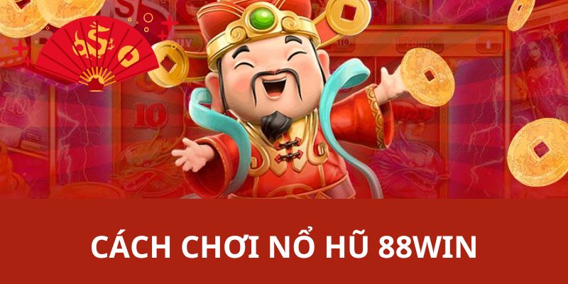 Hướng dẫn chi tiết các bước tiến hành quay hũ tại hệ thống trực tuyến